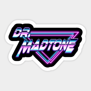 Dr. MadTone Synthwave 80s design Sticker